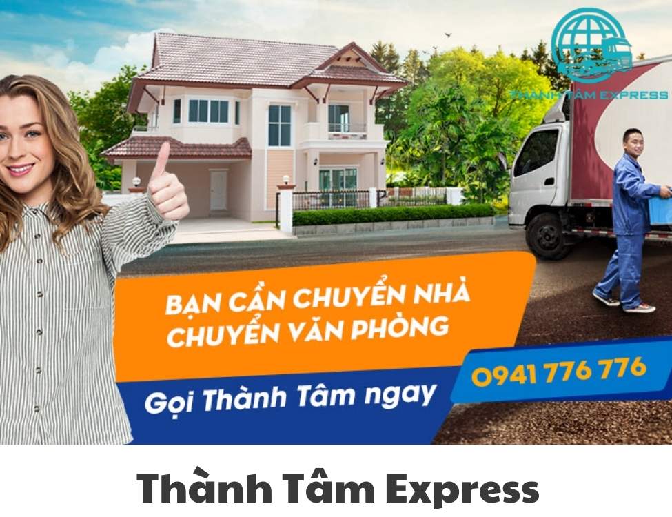 Dịch vụ chuyển nhà trọn gói giá rẻ uy tín tại Thành Tâm Express