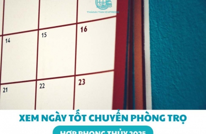 Xem ngày tốt chuyển phòng trọ hợp phong thủy 2025