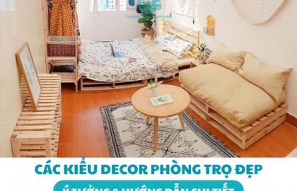 Các kiểu decor phòng trọ đẹp – ý tưởng & hướng dẫn chi tiết