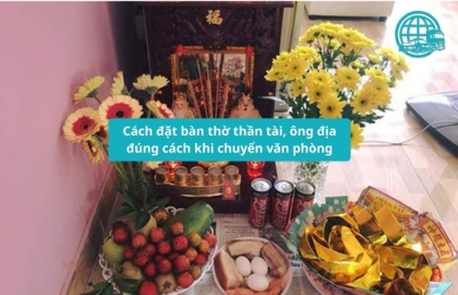 Cách đặt bàn thờ thần tài, ông địa đúng cách khi chuyển văn phòng