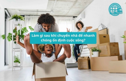 Làm gì sau khi chuyển nhà để nhanh chóng ổn định cuộc sống?
