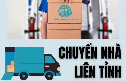 Chuyển Nhà Liên Tỉnh Trọn Gói Uy Tín Giá Cả Cạnh Tranh