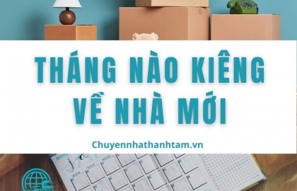 Tháng Nào Kiêng Về Nhà Mới Để Tránh Xui Xẻo? Giải Đáp Chuẩn 