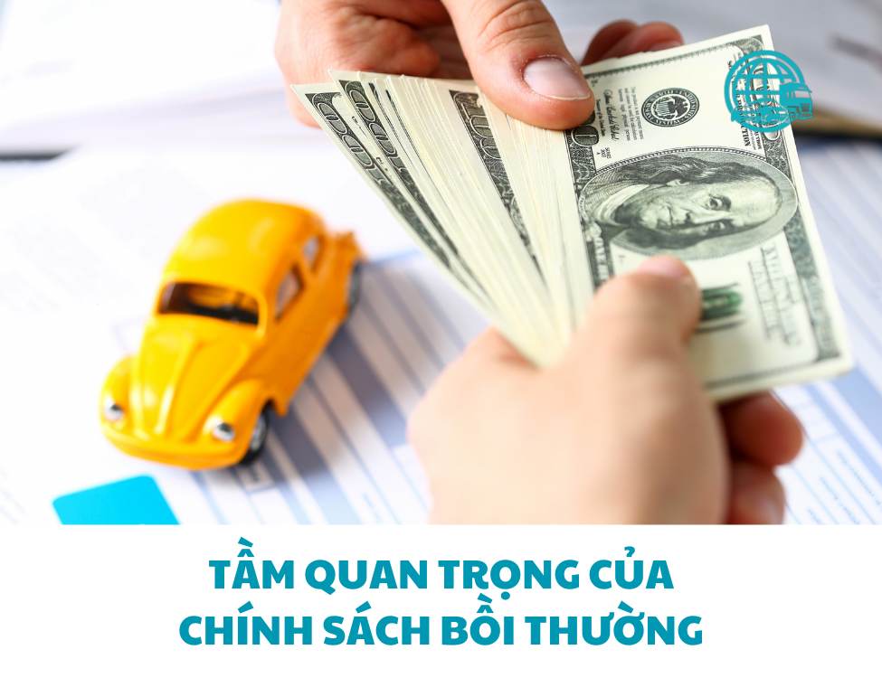 Tầm quan trọng của chính sách bồi thường