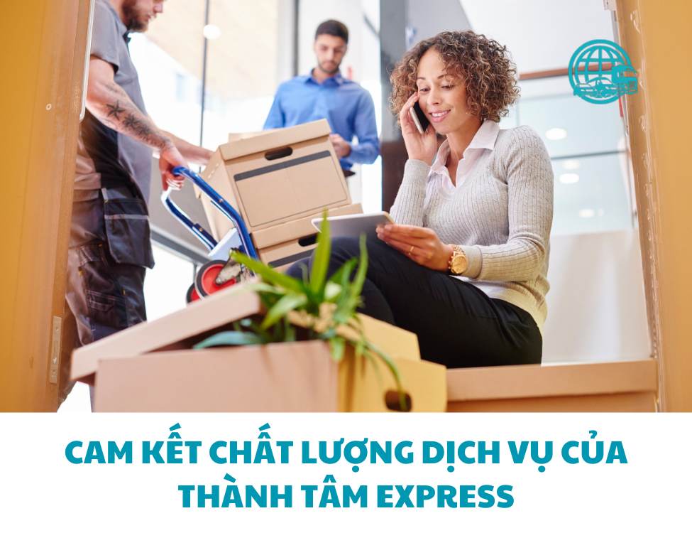 Cam kết chất lượng dịch vụ chuyển văn phòng quận 2 của Thành Tâm Express