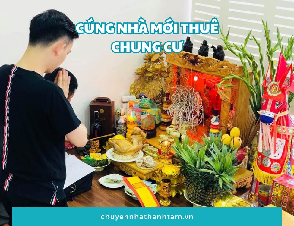 Cúng nhà mới thuê chung cư là gì?