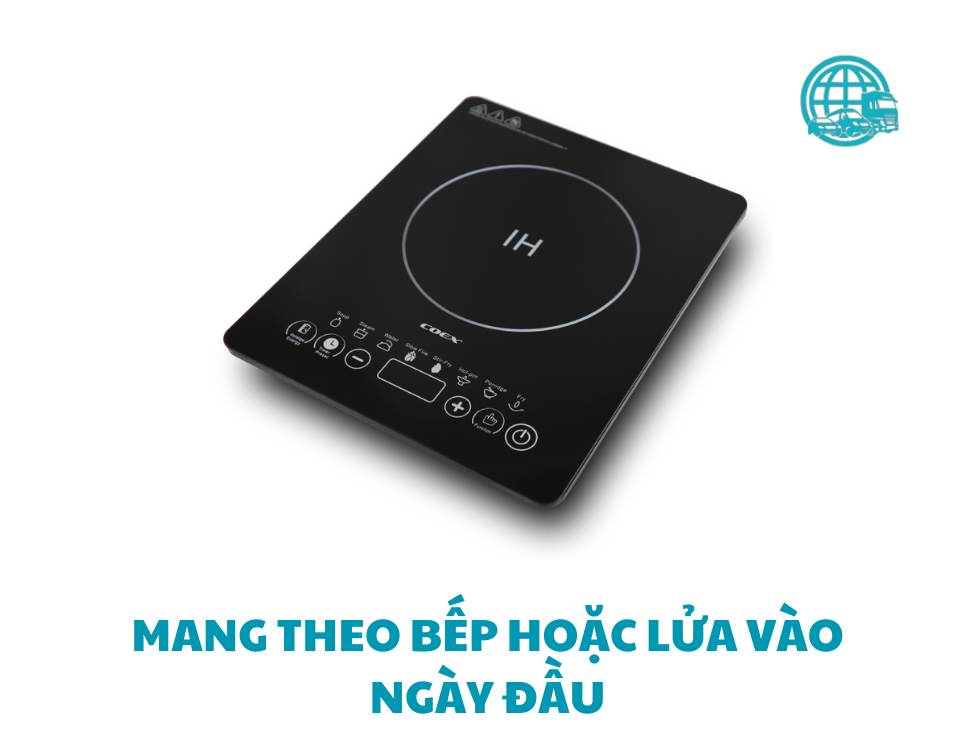 nên mang theo bếp hoặc lửa vào ngày đầu