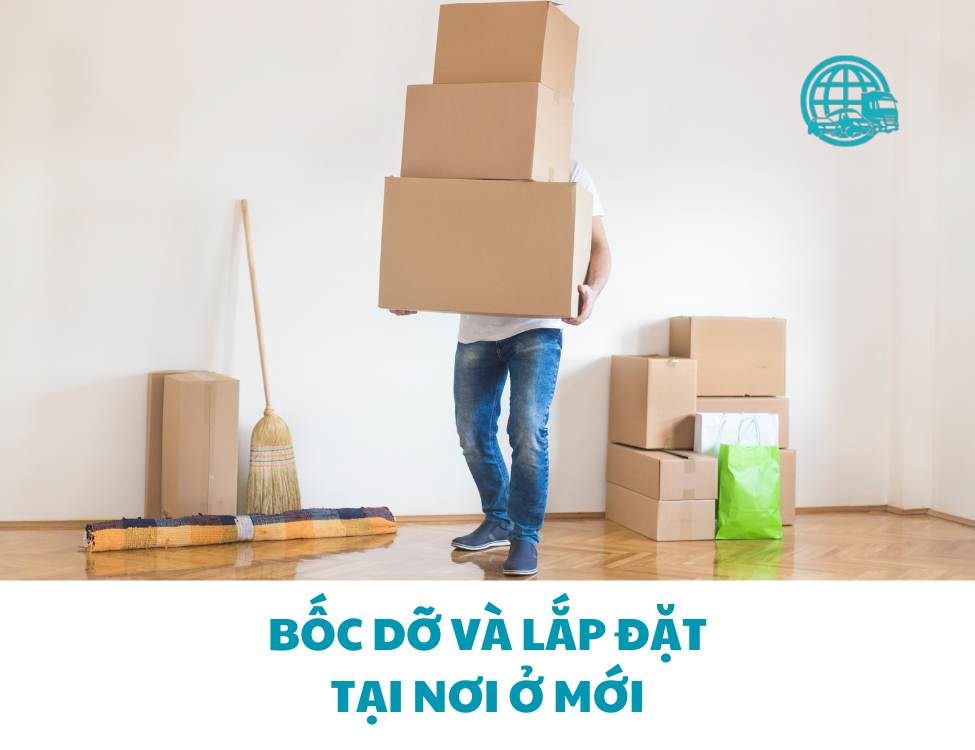 Bốc dỡ và lắp đặt tại nơi ở mới