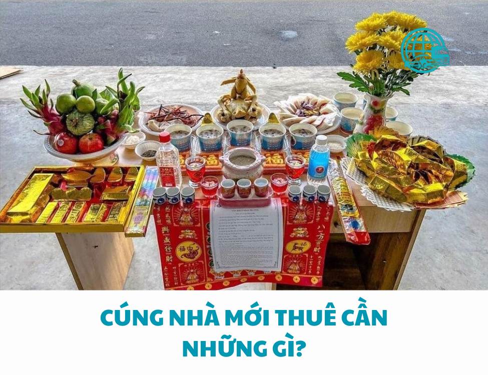 Cúng nhà mới thuê cần những gì?