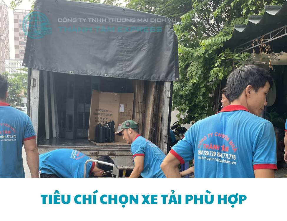 Tiêu chí chọn xe tải phù hợp