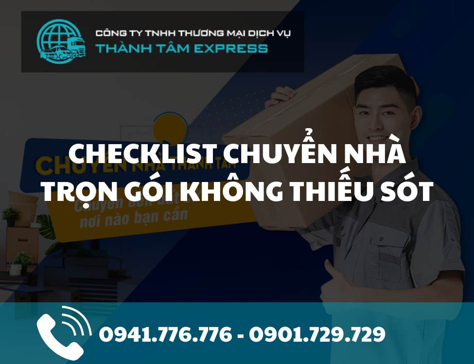 Checklist chuyển nhà trọn gói không thiếu sót