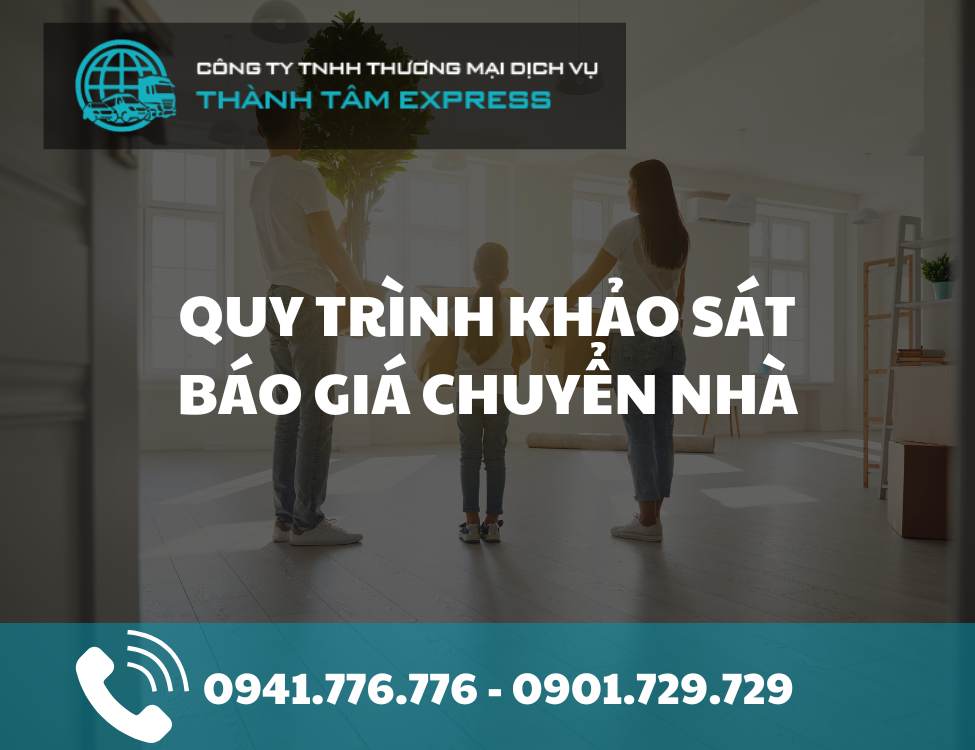 Quy trình khảo sát báo giá chuyển nhà từ A-Z