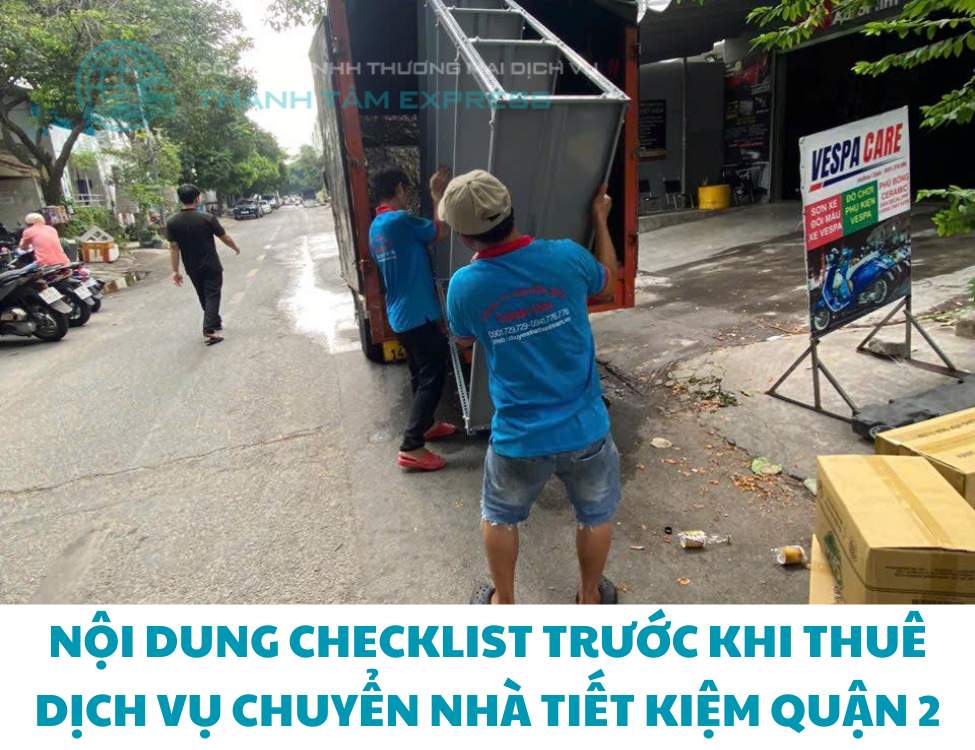 Nội dung checklist trước khi thuê dịch vụ chuyển nhà tiết kiệm quận 2
