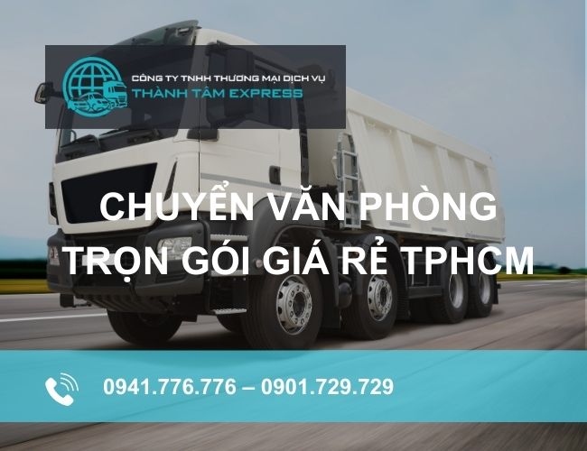 Dịch vụ chuyển văn phòng trọn gói giá rẻ tại Thành Tâm Express