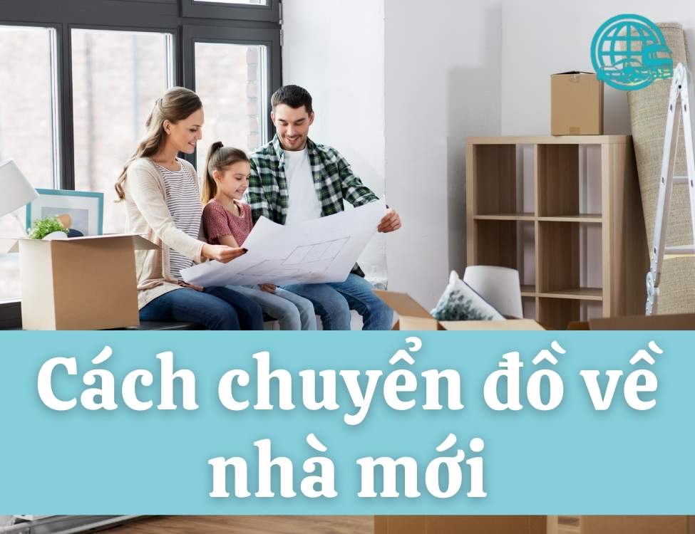 cách chuyển đồ về nhà mới