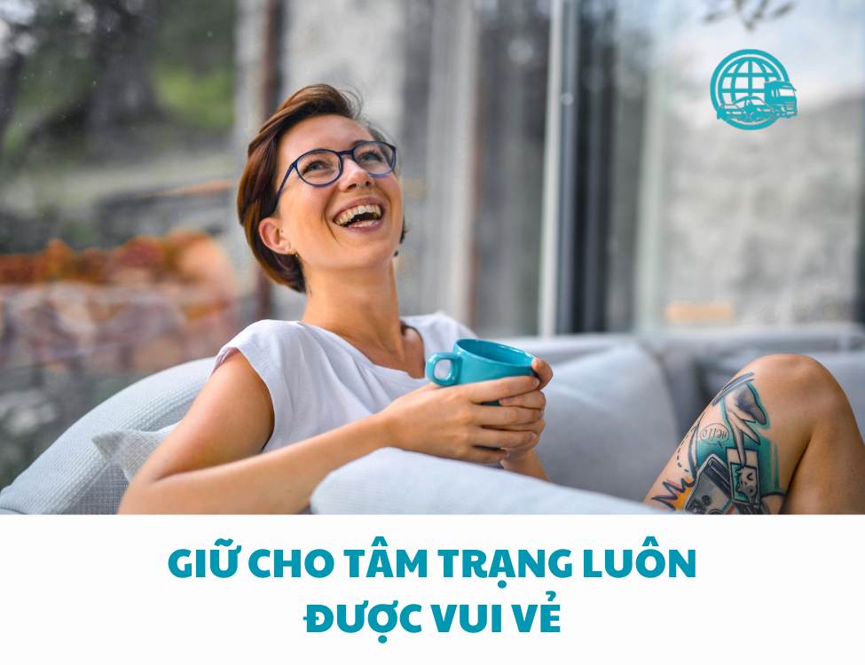 giữ cho tâm trạng luôn được vui vẻ