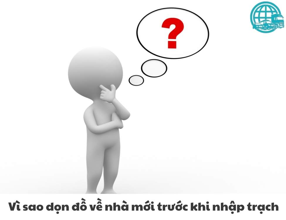 dọn đồ về nhà mới trước khi nhập trạch